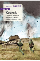 Koursk - l'ete ou staline a vaincu hitler 5 juillet  23 aout 1943