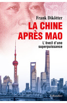 La chine apres mao