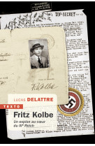 Fritz kolbe, un espion au coeur du iiie reich - un espion au coeur du iiie reich