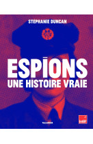 Espions, une histoire vraie