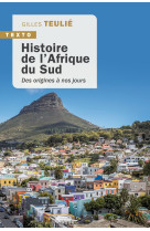 Histoire de l'afrique du sud - des origines a nos jours