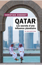 Le qatar les secret d'une influence planetaire