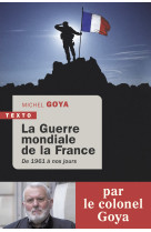 La guerre mondiale de la france - de 1962 a nos jours