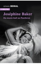 Josephine baker - du music hall au pantheon