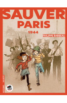 Sauver paris 1944