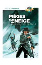 Pieges sur la neige les conquerants du mont