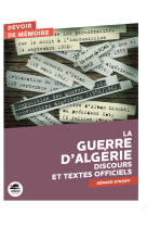 La guerre d'algerie  (discours et textes officiels)