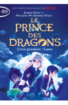 Le prince des dragons t01 lune