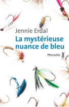 Une mysterieuse nuance de bleu