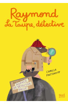 Raymond la taupe, detective