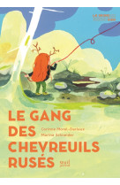 Le gang des chevreuils ruses