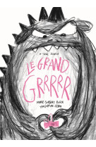 Le grand grrr...