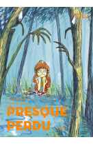 Presque perdu