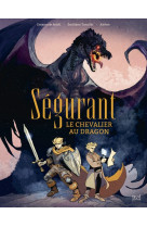 Segurant, le chevalier au dragon