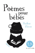 Poemes pour bebes - haikus d'hiver