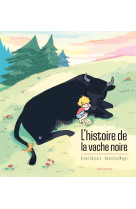 L'histoire de la vache noire