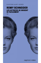 Romy schneider - les acteurs se brisent si facilement