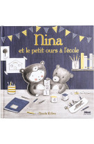 Nina et le petit ours a l'ecole