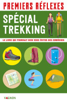 Premiers reflexes special trekking