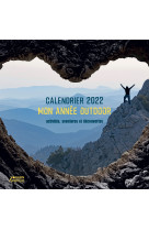 Calendrier 2022 : mon ann?e outdoor