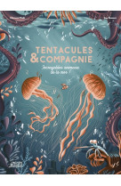 Tentacules & compagnie