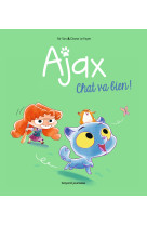 Ajax t01 chat va bien !