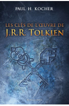 Les cles de l'oeuvre de j.r.r. tolkien