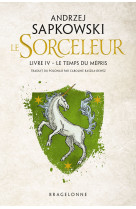 Sorceleur t4 le temps du mepris