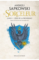 Sorceleur t2 l'epee de la providence