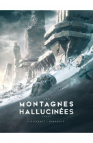 Les montagnes hallucinees illustrees t01