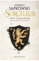 Sorceleur t3 le sang des elfes