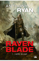 Raven blade t01 l'appel du loup