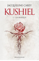 Kushiel t01 la marque