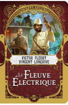 Le fleuve electrique