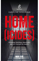 Home(icides)