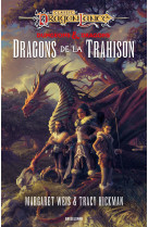 Dragonlance destinees t01 dragons de la trahison