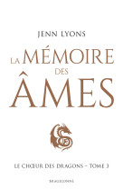 Le choeur des dragons t3 la memoire des ames