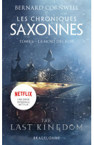 Les chroniques saxonnes, t6 : la mort des rois