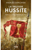 La trilogie hussite t02 les guerriers de dieu