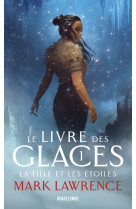 Le livre des glaces t01 la fille et les etoiles