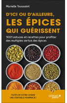 D'ici ou d'ailleurs les epices qui guerisse nt