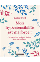 Mon hypersensibilite est ma force !