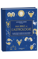 Ma bible de l'astrologie