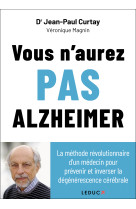 Vous n aurez pas alzheimer