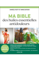 Ma  bible des huiles essentielles antidouleurs