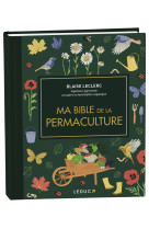 Ma bible de la permaculture