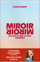 Miroir, miroir dis-moi ce que je vaux vraiment