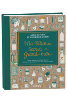 Ma bible des secrets de grand-mere