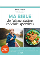 Ma bible de l'alimentation speciale sportives