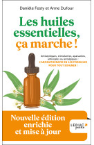 Les huiles essentielles, ca marche ! - edition 2023